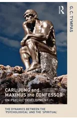 Carl Jung and Maximus the Confessor on Psychic Development