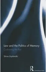 Law and the Politics of Memory