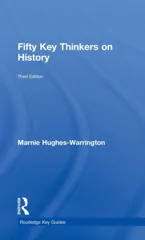 Fifty Key Thinkers on History