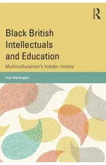 Black British Intellectuals and Education