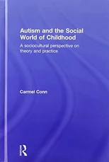 Autism and the Social World of Childhood