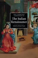 The Cambridge Companion to the Italian Renaissance