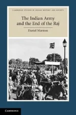 The Indian Army and the End of the Raj