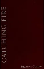 Catching Fire (The Second Book of The Hunger Games)