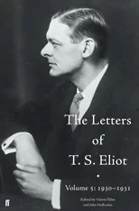 The Letters of T. S. Eliot Volume 5