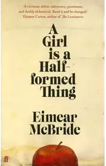 A Girl is a Half-formed Thing
