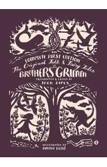The Original Folk and Fairy Tales of the Brothers Grimm