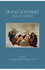 Franz Schubert and His World