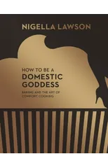 How To Be A Domestic Goddess