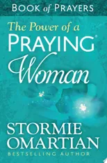 The Power of a Praying Woman Book of Prayers