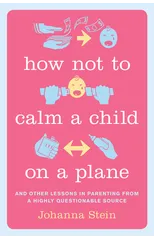 How Not to Calm a Child on a Plane