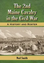 The 2nd Maine Cavalry in the Civil War