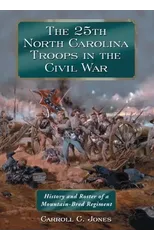 The 25th North Carolina Troops in the Civil War