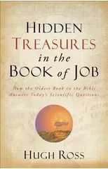 Hidden Treasures in the Book of Job – How the Oldest Book in the Bible Answers Today`s Scientific Questions