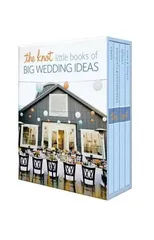 The Knot Little Books of Big Wedding Ideas
