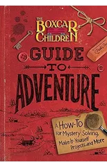 The Boxcar Children Guide to Adventure