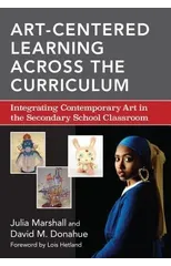 Art-Centered Learning Across the Curriculum