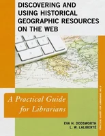 Discovering and Using Historical Geographic Resources on the Web