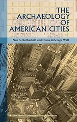 The Archaeology of American Cities