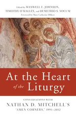 At the Heart of the Liturgy