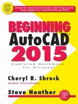 Beginning Autocad(r) 2015 [With CDROM]