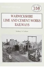Warwickshire's Lime and Cement Works Railways