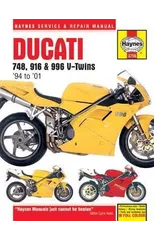 Ducati 748, 916 & 996 4-valve V-Twins (94 - 01) Haynes Repair Manual