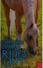 The Palomino Pony Rides Out