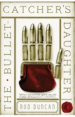 The Bullet-Catcher's Daughter