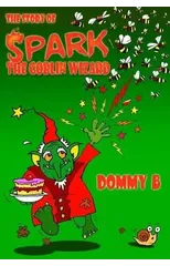 The Story of Spark the Goblin Wizard