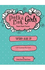 Polka Dot Girls Who Am I? Leaders Guide