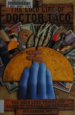 The Loco Life of Doctor Taco