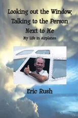 Looking Out the Window, Talking to the Person Next to Me