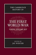 The Cambridge History of the First World War 3 Volume Hardback Set