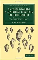 An Essay towards a Natural History of the Earth