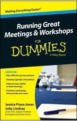 Running Great Meetings and Workshops For Dummies