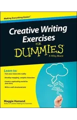 Creative Writing Exercises For Dummies