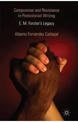 Compromise and Resistance in Postcolonial Writing