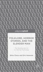 Folklore, Horror Stories, and the Slender Man