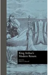 King Arthur's Modern Return