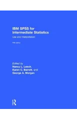 IBM SPSS for Intermediate Statistics