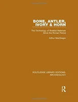 Bone, Antler, Ivory and Horn