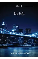 Alice III - My Life