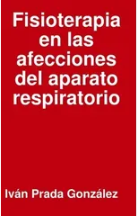 Fisioterapia En Las Afecciones Del Aparato Respiratorio