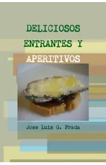 Deliciosos Entrantes Y Aperitivos