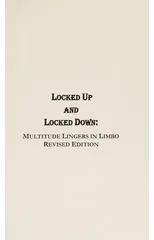 Locked Up and Locked Down