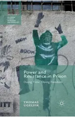 Power and Resistance in Prison