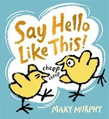 Say Hello Like This!