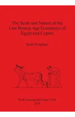 The Scale and Nature of the Late Bronze Age Economies of Egypt and Cyprus