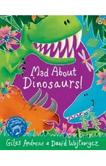 Mad About Dinosaurs!